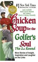 Chicken Soup for the Golfer's Soul, the 2nd Round