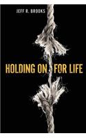 Holding on for Life