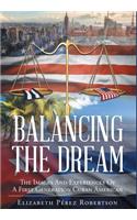 Balancing the Dream
