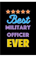 Best Military Officer Evers Notebook - Military Officer Funny Gift