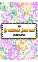 My Gratitude journal and planner: Awesome New 52 Week Guide To Cultivate An Attitude Of Gratitude ! Best Gratitude Journal Notebook Ever