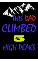 This dad climbed 5 high peaks