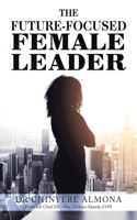 Future-Focused Female Leader