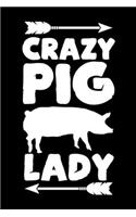 Crazy Pig Lady