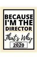 Because I'm The Director That's Why