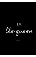 im the queen notebook: Cute gift for Women and Girls - 6 x 9 - 120 college ruled PAGE... - Journal, Notebook, Diary, Composition Book)