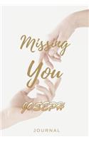 Missing You JOSEPH Journal