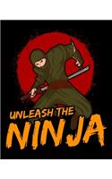 Unleash The Ninja