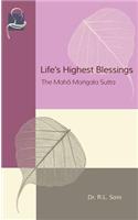 Life's Highest Blessings: The Maha Mangala Sutta