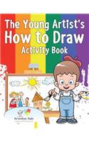 Young Artist's How to Draw Activity Book