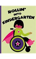 Rollin' into Kindergarten