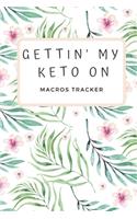Gettin' My Keto On
