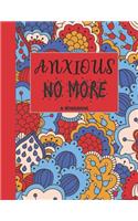 Anxious No More - A Workbook