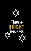 Have A Bright Hanukkah
