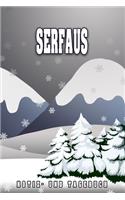 Serfaus Notiz- und Tagebuch: Reise- und Urlaubstagebuch für Serfaus. Ideal für Skiurlaub, Winterurlaub oder Schneeurlaub. Ein Logbuch mit wichtigen vorgefertigten Seiten und vie