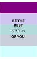 Be the Best Version of You: 90 Day Planner, Daily Goals