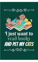 I Just Want To Read My Books And Pet My Cats