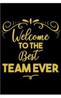 Welcome To The Best Team Ever