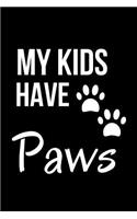 My Kids Have Paws: Blank Line Journal