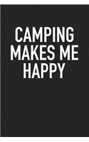 Camping Makes Me Happy