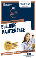 Building Maintenance (Oce-8): Passbooks Study Guide Volume 8