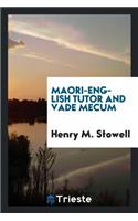 Maori-English Tutor and Vade Mecum
