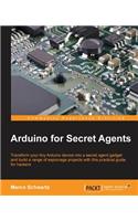 Arduino for Secret Agents