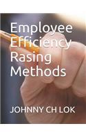 Employee Efficiency Rasing Methods