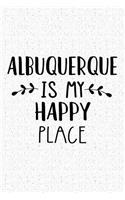 Albuquerque Is My Happy Place