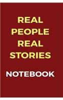 Real People Real Stories Notebook