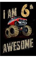 I'm 6 & Awesome: Monster Truck Notebook & Sketchbook Journal for 6 Year Old Boys & Girls / 100 Pages Alternate - Left Side Blank, Right Side Lined / 6x9 Unique B-Day