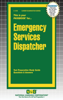 Emergency Services Dispatcher: (4708 Career Examination)