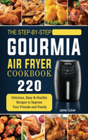 Step-by-Step Gourmia Air Fryer Cookbook