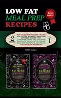 Low Fat Meal Prep Recipes: This collection contains 2 books: How to cook breakfast, snacks and appetizers with air fryer. Learn many yummy and time saving recipes and improve (6 How to Cook with Air Fryer)