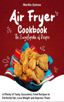 Air Fryer Cookbook The Encyclopedia of Recipes