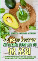 Le Livre De Recettes Du Regime Complet Du Dr. Sebi