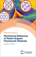 Mechanical Behaviour of Metal–Organic Framework Materials: (Volume 12 Inorganic Materials Series)