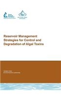 Reservoir Management Strategies for Control and Degradation of Algal Toxins