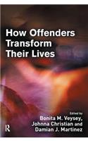 How Offenders Transform Their Lives