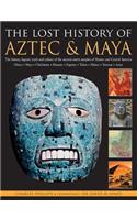 The Lost History of Aztec & Maya