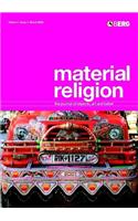 Material Religion: Volume 1 Issue 1: The Journal of Objects, Art and Belief