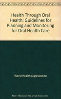 Health Through Oral Health