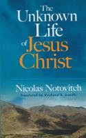 The Unknown Life of Jesus Christ