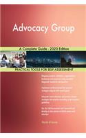 Advocacy Group A Complete Guide - 2020 Edition