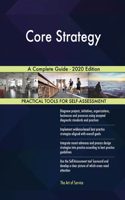 Core Strategy A Complete Guide - 2020 Edition