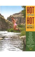 Hot Springs and Hot Pools of the Northwest: (Hot Springs & Hot Pools of the Northwest: Jayson Loam's)