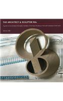 The Architect & Sculptor RAs