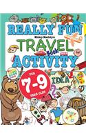 Really Fun Travel Activity Book For 7-9 Year Olds