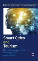 Smart Cities and Tourism: Co-creating experiences, challenges and opportunities