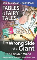Wrong Side of a Giant and The Golden Wand